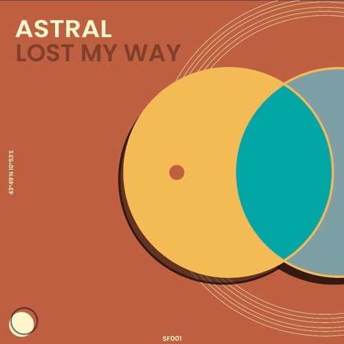 ASTRAL - LOST MY WAY (S.F001)