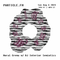 Moral Crema w/ DJ Interior Semiotics - Aug 6th 2023