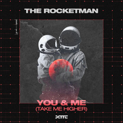 You & Me (Take Me Higher)