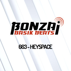 Bonzai Basik Beats #663 (Radioshow 19 May - Week 20 - mixed by Heyspace)