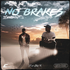 No Brakes - STV-Jack (feat. Jack Jvck & Stevie XO)