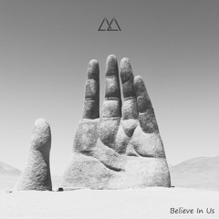 Believe In Us (Original Mix)