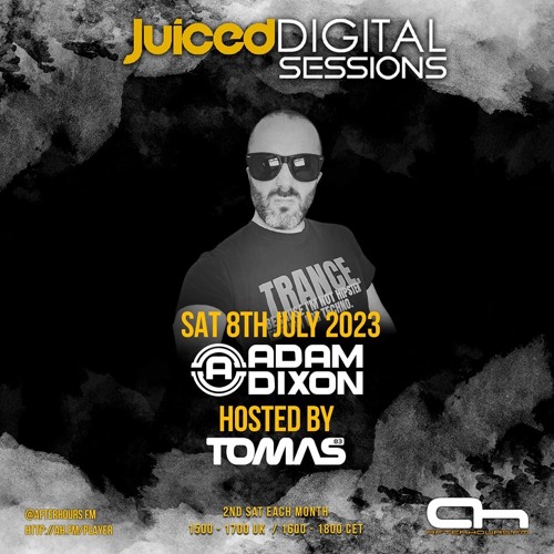 Stream Juiced Digital Sessions Episode 5 hosted by Tomas McGoldrick guest  Mix from Adam Dixon by Tomas McGoldrick | Listen online for free on  SoundCloud