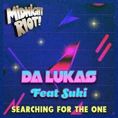 Da Lukas Feat Suki Soul - Searching For The One (teaser)