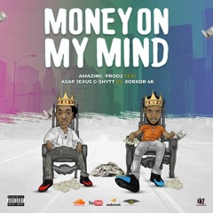 Money On My Mind (OFICIAL AUDIO) Asap Jexus VS XorXor 4K(256k)