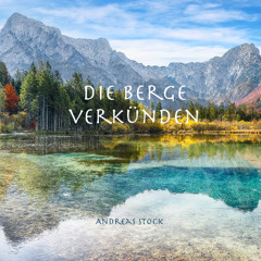 04. Die Berge verkünden