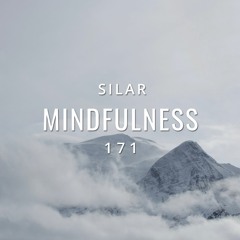 Mindfulness Episode 171