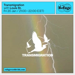 Transmigration on Refuge Worldwide | 20.01.2023
