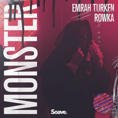 Emrah Turken & ROWKA - Monster