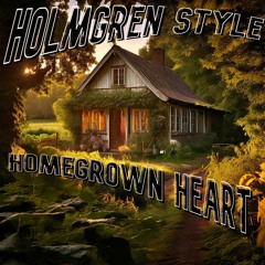 Homegrown Heart 2