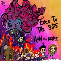 Aon the Artist - Exes to the Side