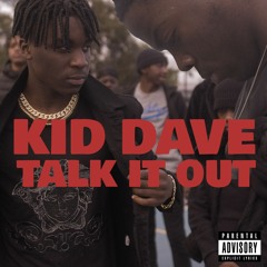 Talk It Out (prod. KidDave)
