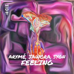 ARYMÉ, Jawora, SYON - Feeling