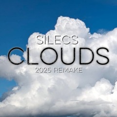 CLOUDS (2025 Remake)
