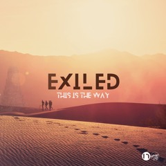 Exiled, This is the Way: "My Kingdom Come" ft. Pastor Roger Pethybridge