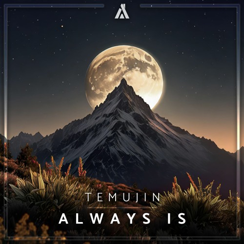 Temujin - Always Is