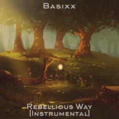 Basixx - Rebellious Way [Instrumental] (Speed Up)