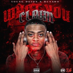What You Claim Ft.Hunxho