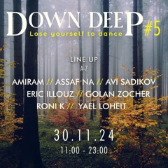Yael Loheit B2b Eric Illouz @ Down Deep 5 (30.11.24)