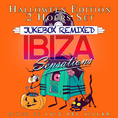 Ibiza Sensations 303 Special Jukebox Remixed Halloween 2022 Edition 2h. Set