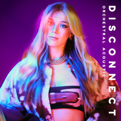 Becky Hill - Disconnect (Orchestral Acoustic)
