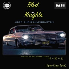 Blvd Knights Episode 22 - HALLOWEEN EDITION w/ DSR Chris & XL Middleton