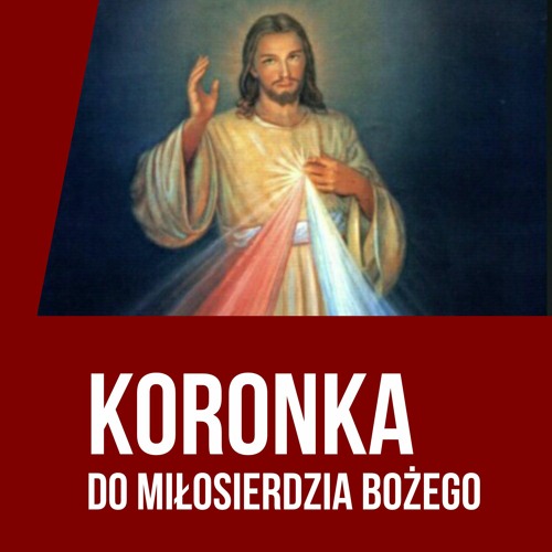 Stream Centrum Medjugorje Polska | Listen to Koronka do Miłosierdzia Bożego  playlist online for free on SoundCloud