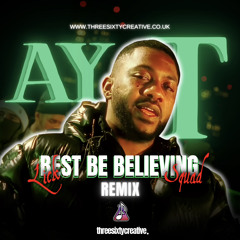 Ay T - Lick Squad X Best Be Believing (Official Audio)