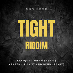 KACIQUE - MHMM REMIX REMIX - TIGHT RIDDIM - MKS PROD 2025