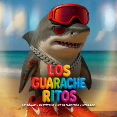 LOS GUARACHERITOS - DJ JONAX x KRISTTELO x DJ BRIANCITOO x DJBRAZZ