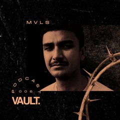 VAULT. PODCAST #006 MVLS (Vinyl Set)