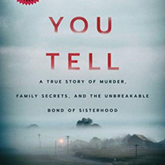 [Get] EPUB 📒 If You Tell: A True Story of Murder, Family Secrets, and the Unbreakabl