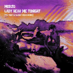 Modjo - Lady (Hear me Tonight) [SLIM TONY & Slashy Disco Remix]