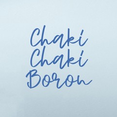Chaki Chaki Boron