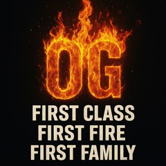 First Class, First Fire, First Family