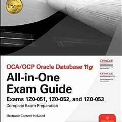 ACCESS EBOOK 📰 Oca/Ocp Oracle Database 11g All-in-one Exam Guide: Exam 1z0-051, 1z0-