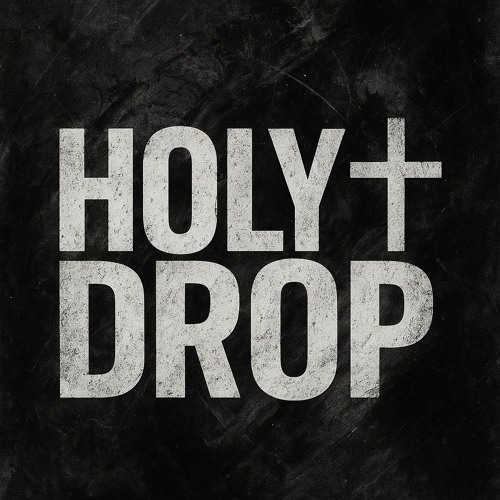Stream HOLYDROP | Listen to Christian EDM Worship | Uplifting Faith ...