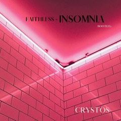Faithless - Insomnia (Crystos Bootleg) (ORIGINAL MIX)
