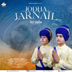 Jodha Jarnail - Bhangu Bros