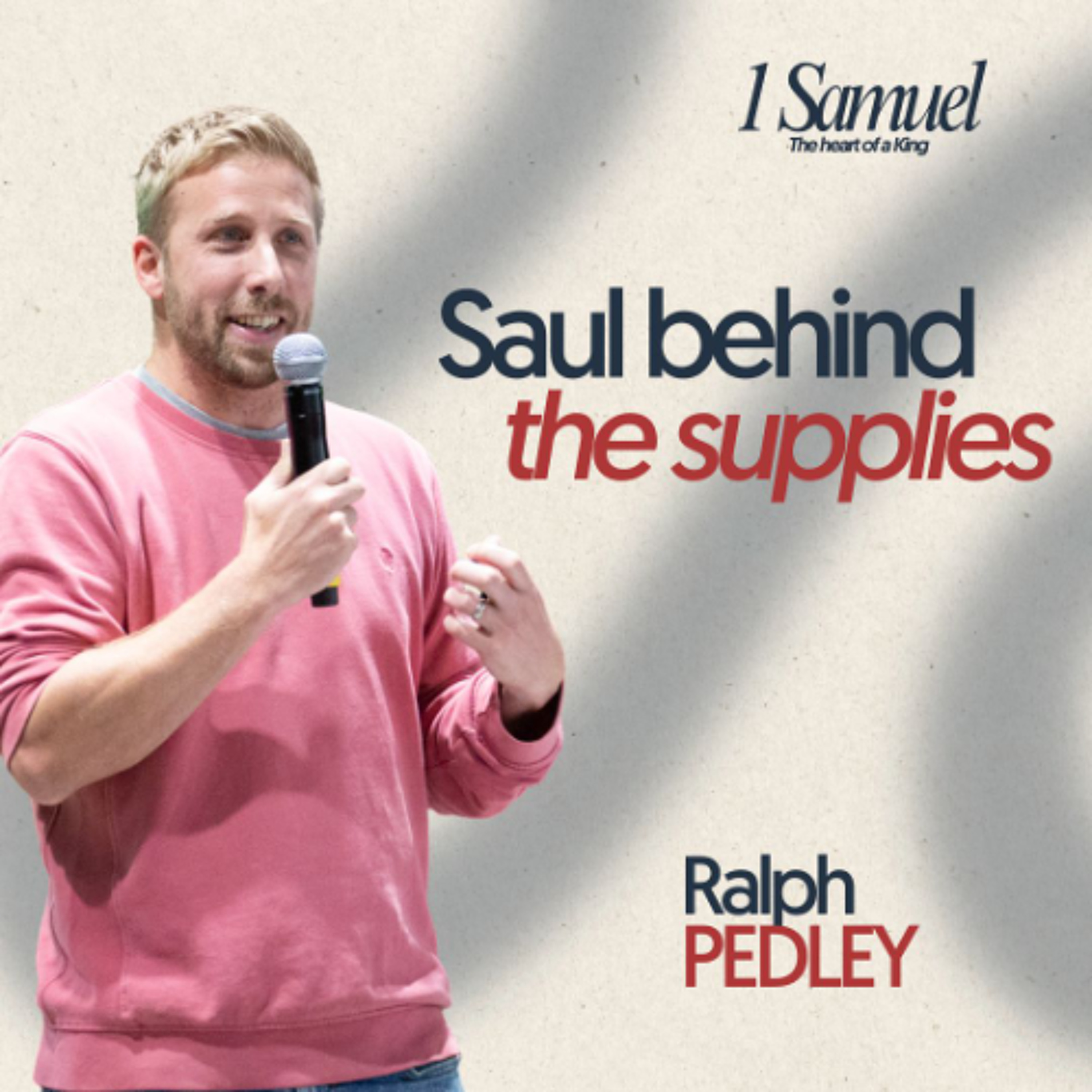 Saul Behind The Supplies | 1 Samuel Part 3 | Ralph Pedley