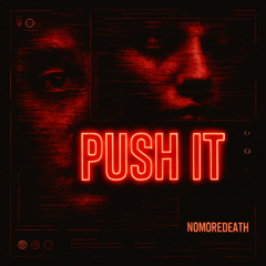 PUSH IT