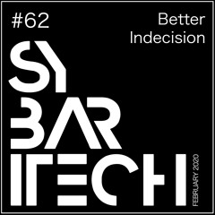 20.02 - ADeepto @ Sybaritech - Better Indecision