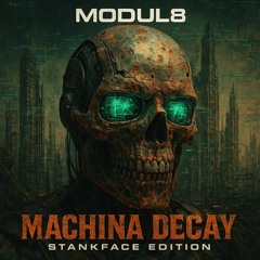 MODUL8 - MACHINA DECAY (Official Audio)