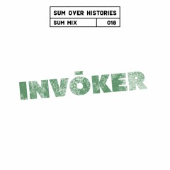 Sum Mix #018 - INVŌKER