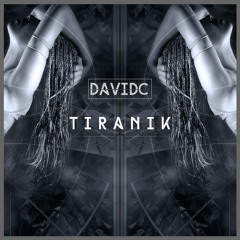 DavidC - Tiranik (Original Mix)