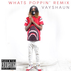 Whats poppin Remix