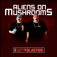 Aliens On Mushrooms Radio 024