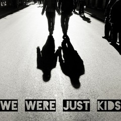 We were just kids
