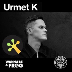 Urmet K- Wannabeafrog Radioshow For Sonica Tribe  2023