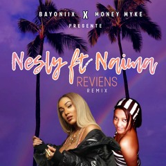 NESLY FT NAIMA  Remix By Bayonix
